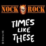 Nockrock & Times Like These