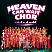 Heaven Can Wait Chor - Wir leben jetzt Baden-Baden