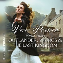 Voice Passion: Songs from Outlander, Vikings & The Last Kingdom 21.02.2026 Südwerk