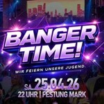 Banger Time - Wir feiern unsere Jugend! - mit DJ C-RO