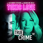 Alexander Stevens & Jacqueline Belle - True Crime - Toxic Love - Zusatztermin