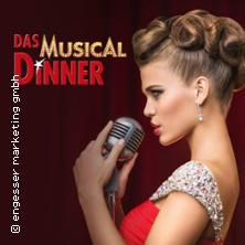 Das Musical Dinner - Kulinarischer Genuss und garantierte Unterhaltung 07.03.2027 Gasthaus Löwenthor