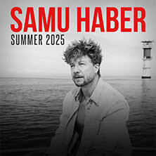 Samu Haber - Summer 2025 Rastatt
