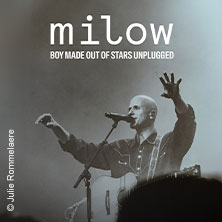 Milow - Boy Made Out Of Stars Unplugged 07.11.2026 Tollhaus