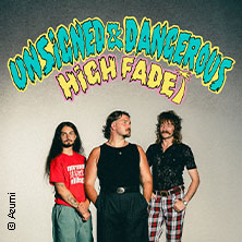 High Fade - Unsigned & Dangerous Tour 2026 12.04.2026 Tollhaus