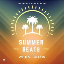 Summer Beats Herrmannsee 30.05.2026 Bootshaus Herrmannsee