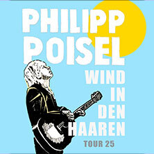 Philipp Poisel - Wind in den Haaren - Tour Karlsruhe
