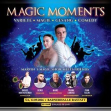 Marvin´s Magic Show meets friends 12.09.2026 BADNER HALLE