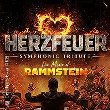 Rammstein Symphonic Tribute - Herzfeuer 20.02.2027 Stadthalle Karlsruhe