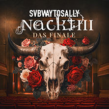 SUBWAY TO SALLY - NACKT III - Das Finale 05.11.2027 Löwensaal