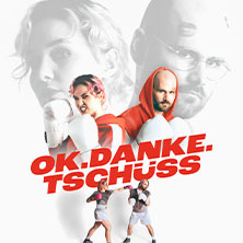 ok.danke.tschüss - Knutschen & Boxen Tour 2026 24.04.2026 Kantine