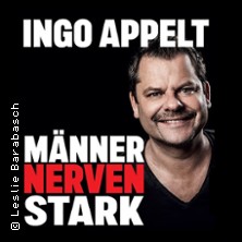 Ingo Appelt - MÄNNER NERVEN STARK 26.04.2026 Bruchsal - Bürgerzentrum
