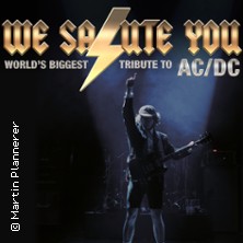 WE SALUTE YOU - World's biggest Tribute to AC/DC 20.12.2025 BADNER HALLE