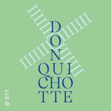 Don Quichotte 08.07.2027 Badisches Staatstheater Karlsruhe