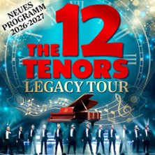 The 12 Tenors - Legacy Tour 10.01.2027 Bruchsal - Bürgerzentrum