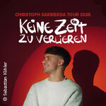 Christoph Sakwerda - Keine Zeit zu verlieren Tour 2026 + Support: Lyza