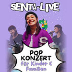 SENTA - Das Mitmach-Popkonzert für die ganze Familie | Zusatzshow